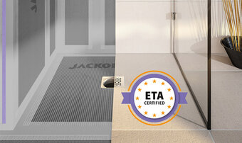 Het JACKOBOARD® waterdichtingssysteem heeft de Europese technische goedkeuring ETA voor een betrouwbare waterdichting in de douchezone Het JACKOBOARD® waterdichtingssysteem heeft de Europese technische goedkeuring ETA voor een betrouwbare waterdichting in de douchezone
